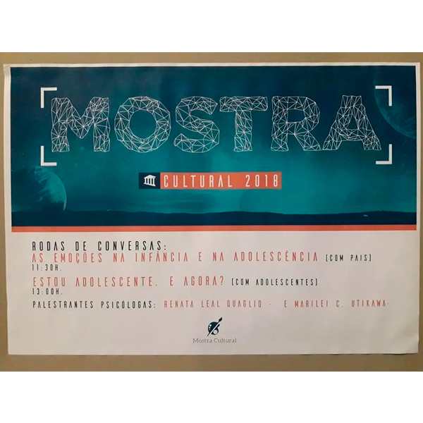 Mostra Cultural 2018 – As emoções da Infância e na adolescência / Estou adolescente, e agora?