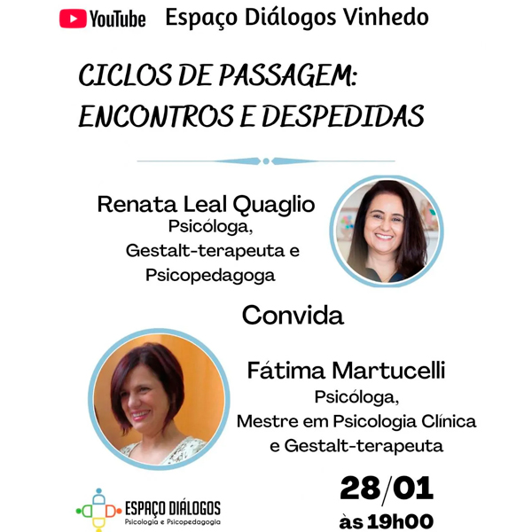 Ciclos de passagem: encontros e despedidas