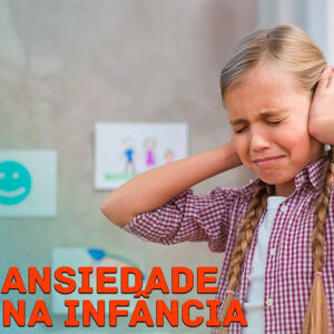 Ansiedade na infância
